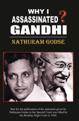 Why I Assassinated Gandhi(Paperback, Rahabar Hansraj)