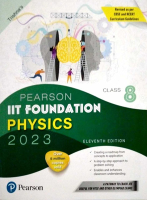 Pearson IIT Foundation Physics Class 8, Revised As Per CBSE And NCERT Curriculum Guidelines With Includes Active App -To Gauge Self Preparation - Fifth Edition 2023 By Pearson(Paperback, Pearson Education) Pearson IIT Foundation Physics Class 8, Revised As Per CBSE And NCERT Curriculum Guidelines With Includes Active App -To Gauge Self Preparation - Fifth Edition 2023 By Pearson(Paperback, Pearson Education)