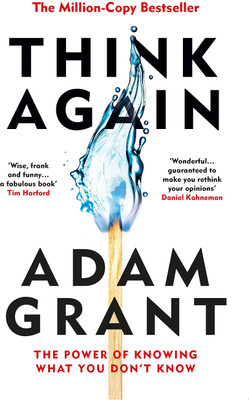 Adam Grant : Think Again , The Power Of Knowing What You Don't Know(Paperback, Adam Grant)