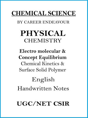 Career Endeavour Surface Solid Polymer And Electro Molecular & Concept Equilibrium Physical Chemistry Notes For UGC-NET CSIR 2024-25(Paperback, Career Endeavour)