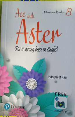 Ace With Aster For A Strong In English (Literature Reader 8)(Pepper back, Inder preet kaur)