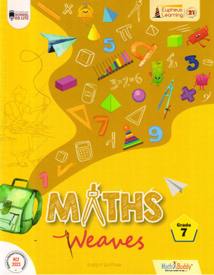 MATHS WEAVES For Grade - 7(Paperback, SYED F SATTAR)