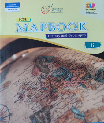 ICSE Map Book History And Geography Class 6(Pepper back, Indiannica learning)