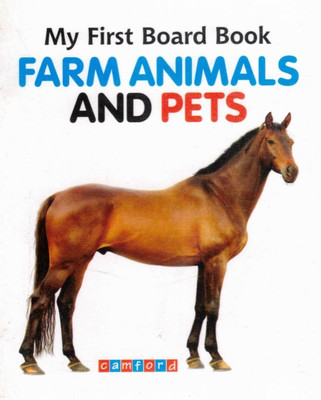 My First Board Book: Farm Animals And Pets | Animal Learning Book For Toddlers | Camford(Hardcover, Genric)