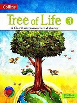 Tree Of Life Evs Class 3(Paperback, DINU RAHEJA, LIPIKA GHOSH)
