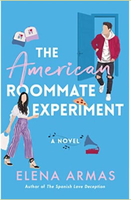The American Roommate Experiment (Author Of The Spanish Love Deception )(Paperback, Elena Armas)
