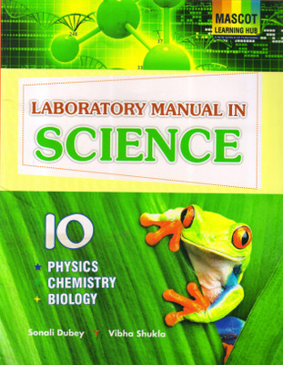 Laboratory Manual In Science Class - 10(Paperback, Sonali Dubey, Vibha Shukla)