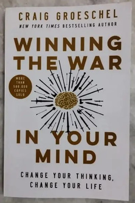 Winning The War In Your Mind (Change Our Life & Mind Book English, Hardcover, Groeschel Craig) (Paperback, Groeschel Craig)(Paperback, Groeschel Craig)