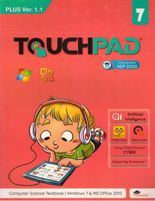 Touchpad Plus Ver. 1.1 Class - 7 (Computer Science Textbook | Windows 7 And Ms Office 2010)(Paperback, Nisha Batra)