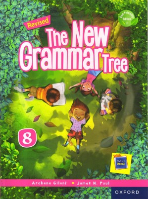 Revised The New Grammar Tree - 8(Paperback, Archana Gilani)