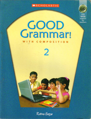 Good Grammar ! With Composition 2(Paperback, VINITA KHANNA)
