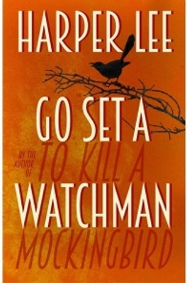 Go Set A Watchman(Hardcover, Harper Lee)