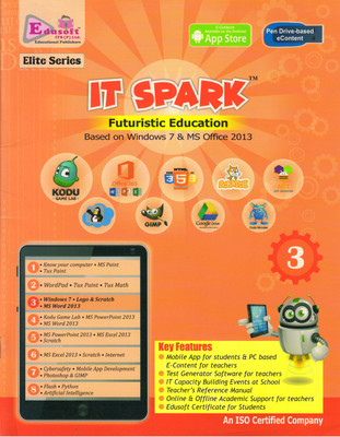 Edusotft, IT SPARK CLASS - 3
FUTURISTIC EDUCATION ( BASED ON WINDOWS 7 & MS OFFICE 2013 )(Paperback, GAGAN AGARWAL)