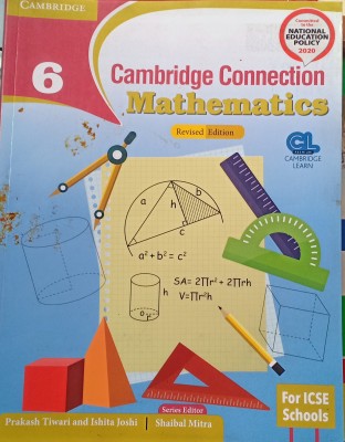 Cambridge Connection Mathematics Class 6(Pepper back, Prakash tiwari, Ishita joshi, Shaibal mitra)