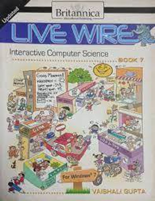 Updated LIVE WIRE Interactive Computer Science Book 7(Paperback, Vaishali Gupta)