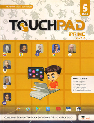 Touchpad IPRIME Ver. 1.0 For ICSE Class - 5 (Computer Science Textbook | Windows 7 And Ms Office 2010)(Paperback, Aditi Sengupta)
