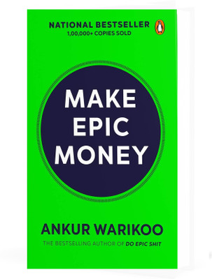 Make Epic Money(Paperback, Ankur Warikoo)