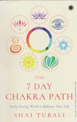 The 7 Day Chakra Path [daily Energy Work To Balance Your Life] By Shai Tubali(Paperback, SHAI TUBALI)