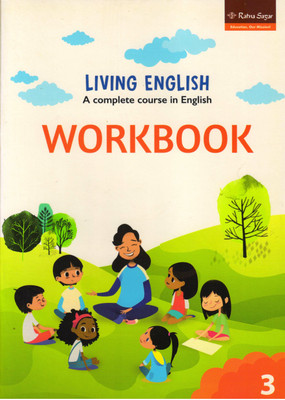 Living English Workbook - 3
(A Complete Course In English)(Paperback, UMA RAMAN, NINA SEHGAL)