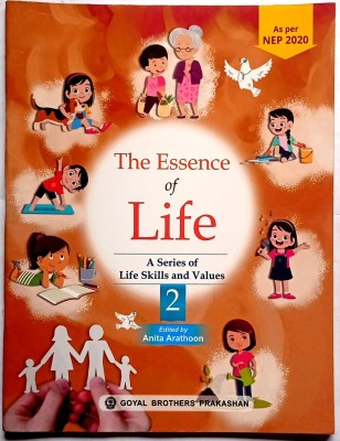 The Essence Of Life A Series Of Life Skills And Values Class -2 (Old Like New Book)(Paperback, DEEPA BHANDARI, SANA ANAND, ANITA ARATHOON)