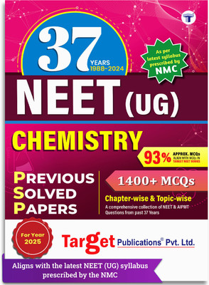 37 Years NEET Chemistry (PSP) 2025 | Chapterwise Previous Year Solved Question| Topicwise 1400+ MCQs With Solutions | 1988 To 2024 | As Per Latest Syllabus Prescribed By NMC(Paperback, Content Team at Target Publications)