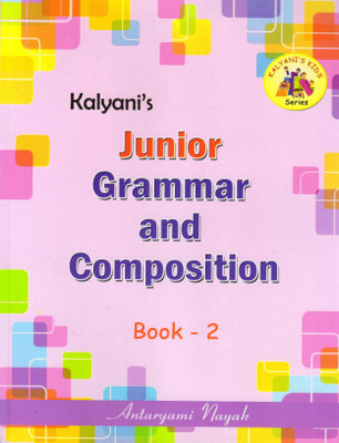 Kalyani's Junior Grammar And Composition For Book - 2(Paperback, Antaryami Nayak)