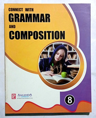 Connect With Grammar And Composition Class -8 (Old Like New Book)(Paperback, R.S.Dhillon, Deep Priya Dhillon)