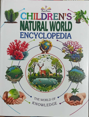 Childrens Natural World Encyclopedia : The World Of Knowledge(Hardcover, PBD Books)