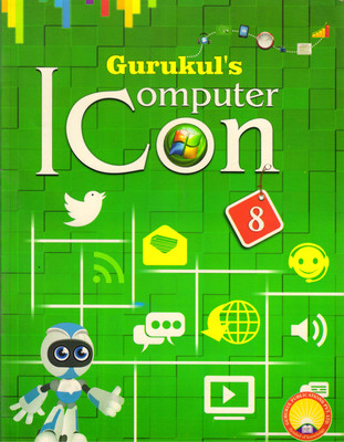 Gurukul's COMPUTER ICON For Class - 8(Paperback, Ruchika Khanna)