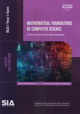 Mathematical Foundations Of Computer Science B.C.A I-Year I-Sem As Per The Latest (O.U) CBCS (2022-23) Syllabus Latest 2024 Edition(Paperback, SIA Team Of Experts)