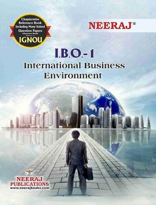 NEERAJ IBO-01 International Business Environment- IGNOU-Chapter Wise Help Book Including Many Solved Sample Papers & Important Exam Notes Published By Neeraj Publications(English)(Paperback, NEERAJ PUBLICATIONS)