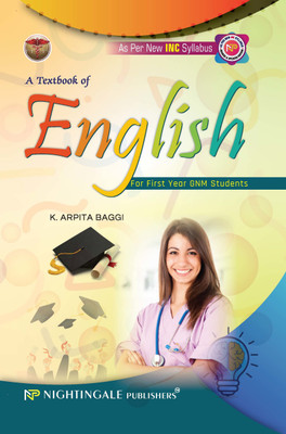 A Textbook Of English For First Year GNM Students, 1/e 2023 As Per New INC Syllabus(Paperback, K.Arpita Baggi)