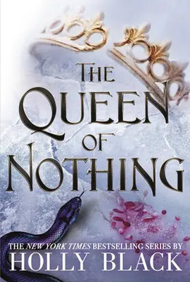 The Queen Of Nothing(Paperback, Holly Black)