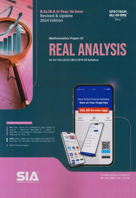 Real Analysis (Mathematics Paper-III) B.Sc/B.A II-Year III-Sem As Per The Latest O.U ( CBCS) 2019-20 Syllabus Revised & Update 2024 Edition(Paperback, SIA Team Of Experts)