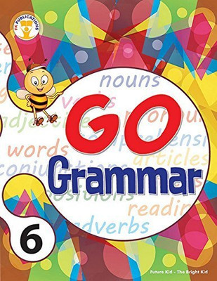Future Kids GO GRAMMAR Class 6(Paperback, Shardha Anand)