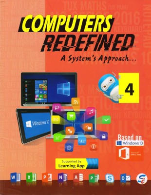 Computers Redefined, A System's Approach Class - 4(Paperback, MADHURIMA ROY CHOUDHURY)