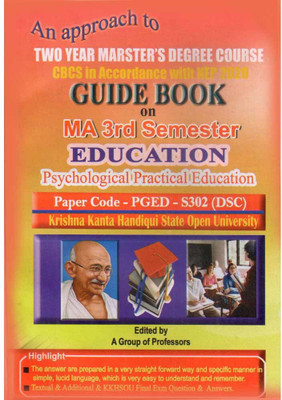 Education: M.a. Third Semester [3rd Sem]: An Approach To Guide Book On Education [psychological Practical Education] For 3rd Semester Under Krishna Kanta Handique State Open University With Paper Code Pg-Ed-S302 [dsc]: Prepared In Accordance With Nep And Edited By A Group Of Experienced Professors(P