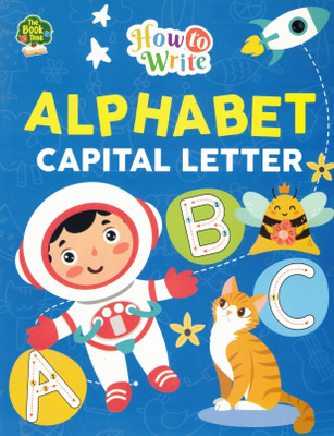 How To Write: Alphabet Capital Letter (English Writing Practice Book For Kids)(Paperback, Generic)