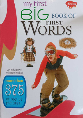 My First Big Book Of First Words | Early Learning Book For Kids | 375+ Attractive Pictures | Sawan(Paperback, Generic)