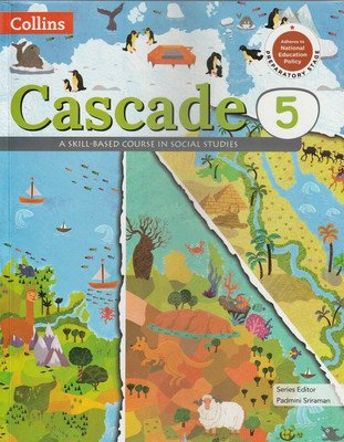Collins Cascade A Skill- Based Course In Social Studies Class 5 Collins Inspiring Learner Today(Paperback, PADMINI SRIRAMAN)