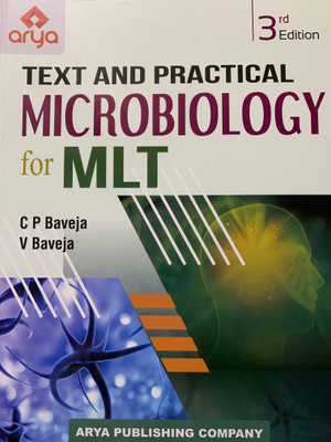 Text And Practical Microbiology For MLT New Edition 2023(Paperback, C.P. Baveja, V Baveja)