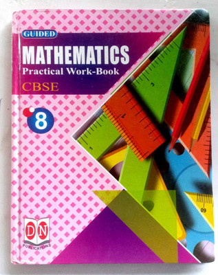 Guided Mathematics Practical Work-Book Cbse Class-8(Paperback, DR. S.N. MAHTO)