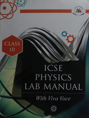 ICSE Physics Lab Manual Class 10(Pepper back, Mridula Bhattacharjee)