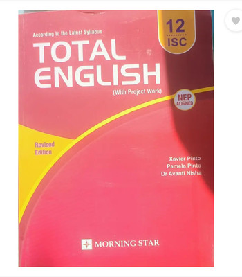 ISC Total English For Class 12 For Examination 2026 (Morning Star, Xavier Pinto, Pamela Pinto, Dr. Avanti Nisha)(Paperback, xavier pinto, pamela pinto, dr. avanti nisha)