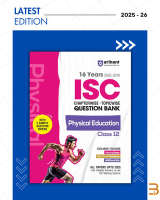 ISC Chapterwise Topicwise Question Bank Physical Education Class 12 | 25 Years Solved Papers (2025–2001) | Includes 3 Sample Papers | Value Points, Concept Enhancer And Common Mistakes | For Exam 2025-26(Paperback, Shruti Sharma (Author))