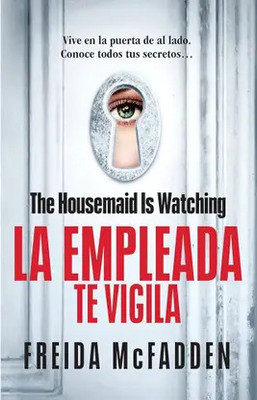 The Housemaid Is Watching(Paperback, Freida McFadden)