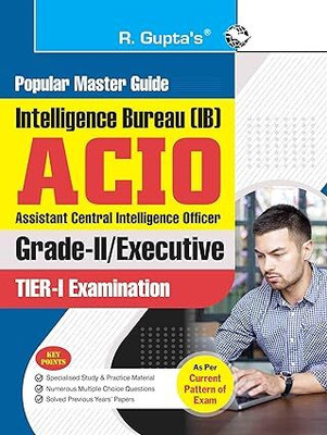 RPH Intelligence Bureau (IB): ACIO (Grade-II/Executive) Tier-I Exam Guide Paperback – 4 December 2023(Paperback, RPH Editorial Board)