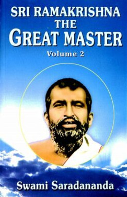 Sri Ramakrishna: The Great Master (Vol2 Of 2) || Swami Saradananda | Swami Jagadananda || Advaita Ashrama(Hardcover, Swami Saradananda | Swami Jagadananda)