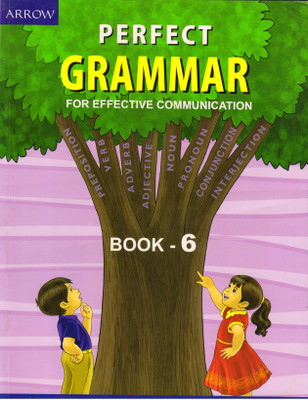 Arrow Perfect Grammar For Effective Communication Book - 6(Paperback, PADMINI SAMEERAN)