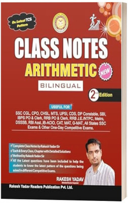 Rakesh Yadav's Class Notes Arithmetic | Bilingual| Second Edition| On Latest Tcs Pattern| 2025(Paperback, RAKESH YADAV)